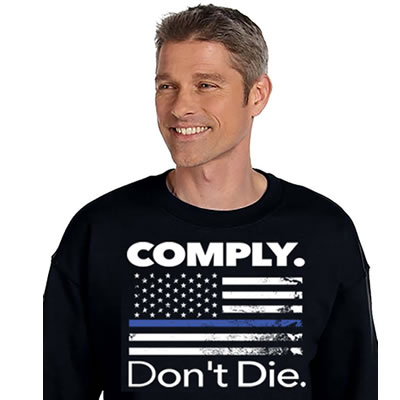 Comply Don't Die Sweatshirt